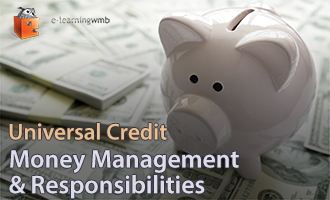 Universal Credit - Money Management and Responsibilities